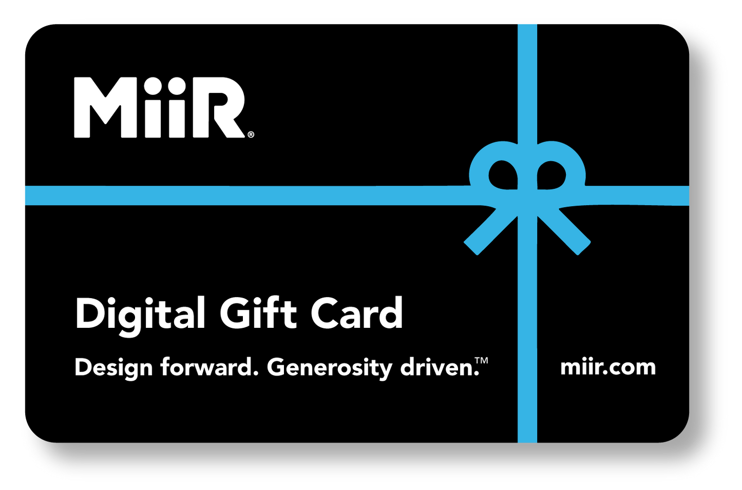 miir-digital-gift-card-p3 MiiR_DigitalGiftCard.png